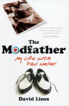 Paperback The Modfather: My Life with Paul Weller Book