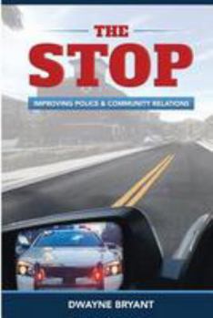 Paperback The STOP: Improving Police and Community Relations Book
