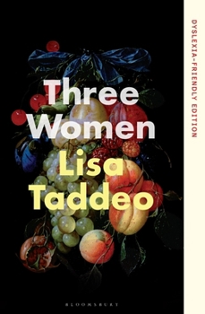 Paperback Three Women: Dyslexia-friendly Edition Book