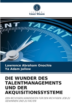 Paperback Die Wunder Des Talentmanagements Und Der Akquisitionssysteme [German] Book