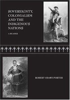 Hardcover Sovereignty, Colonialism and the Indigenous Nations: A Reader Book