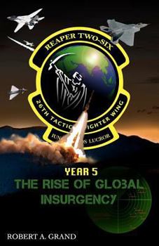 Paperback Reaper Two-Six: Year 5: The Rise of Global Insurgency Book