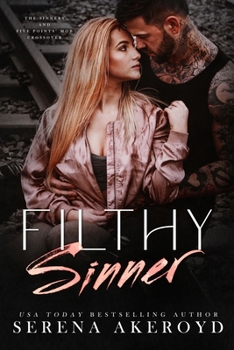 Paperback Filthy Sinner (A Dark & Dirty Sinners X Five Points' Mob Crossover): MC Romance X Mafia Romance Book