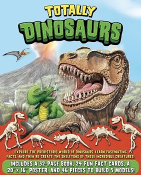 Paperback Totally Dinosaurs [With Poster and 5 Models] Book