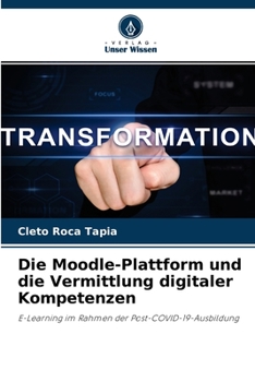 Paperback Die Moodle-Plattform und die Vermittlung digitaler Kompetenzen [German] Book