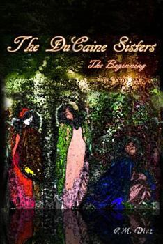 Paperback The DuCaine Sisters: The Beginning Book