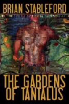 Paperback The Gardens of Tantalus and Other Delusions Book