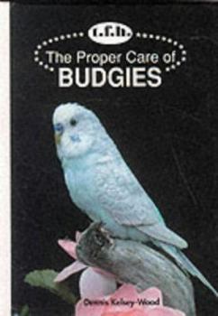 Hardcover Proper Care of Budgerigars Book