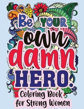 Paperback Be Your Own Damn Hero Book