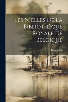 Paperback Les Nielles De La Bibliothèque Royale De Belgique [French] Book