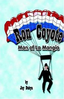Hardcover Ron Coyote, Man of La Mangia Book