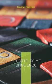 Paperback Schüttelreime ohne Ende: Dichten Sie noch oder schütteln Sie schon? [German] Book