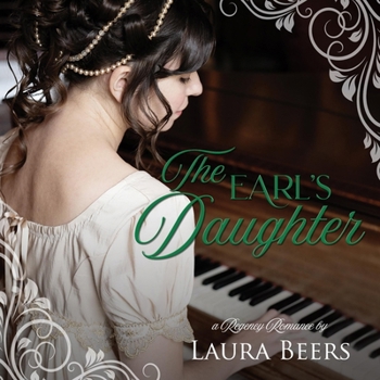 The Earl's Daughter: A Regency Romance (Regency Brides: A Promise of Love)