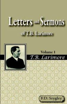 Letters and Sermons of T.B. Larimore Vol. 1