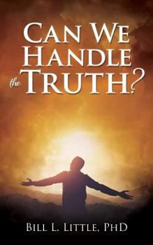 Paperback Can We Handle the Truth? Book