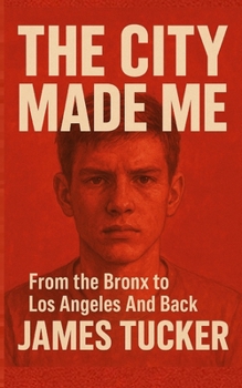 Paperback The City Made Me: From the Bronx to Los Angeles and back Book