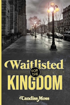 Paperback Waitlisted For The Kingdom Book