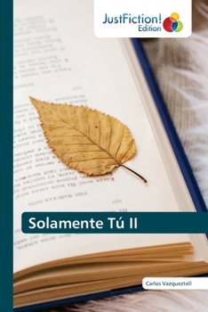 Paperback Solamente Tú II [Spanish] Book