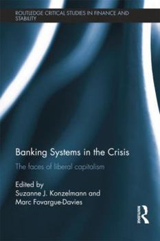 Paperback Banking Systems in the Crisis: The Faces of Liberal Capitalism Book