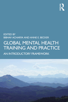 Paperback Global Mental Health Training and Practice: An Introductory Framework Book
