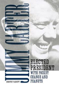 Hardcover Jimmy Carter: Elected President with Pocket Change and Peanuts Book