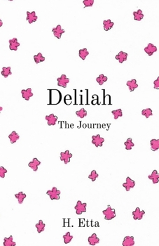 Paperback Delilah: The Journey Book
