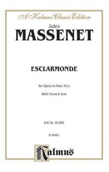 Paperback Esclarmonde: French Language Edition, Vocal Score [French] Book