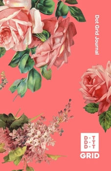 Dot Grid Journal: Helping You Connect The Dots