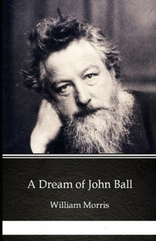 Paperback A Dream of John Ball: Illustrated Edition Book