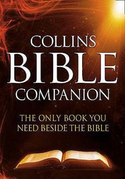 Hardcover Collins Bible Companion: The Only Book You Need Beside the Bible Book