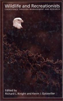Paperback Wildlife and Recreationists: Coexistence Through Management And Research Book