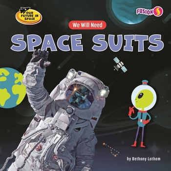We Will Need Space Suits