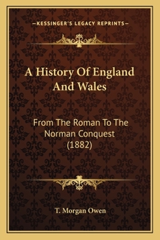 A history of England and Wales from the Roman to the Norman conquest