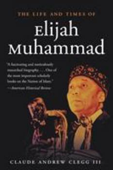 Paperback The Life and Times of Elijah Muhammad Book
