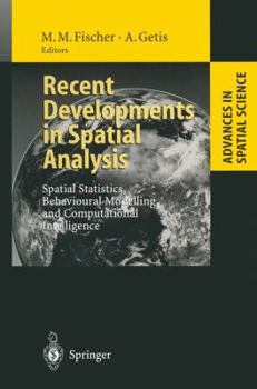 Paperback Recent Developments in Spatial Analysis: Spatial Statistics, Behavioural Modelling, and Computational Intelligence Book