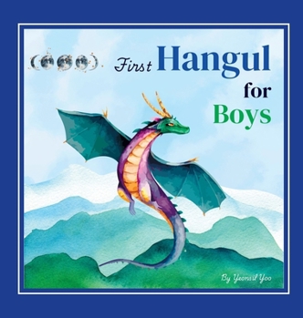 Hardcover First Hangul for Boys: Bilingual Korean-English Baby's First Hangul Words (Korean Alphabet Learning for Ages 1-5) [Large Print] Book