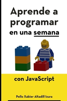 Paperback Aprende a programar en una semana: con JavaScript [Spanish] Book