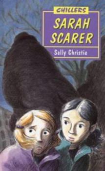 Hardcover Chillers: Sarah Scarer (Chillers) Book