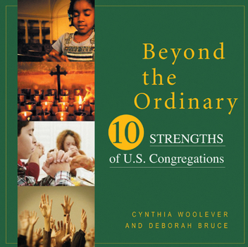 Paperback Beyond the Ordinary: Ten Strengths of U.S. Congregations Book