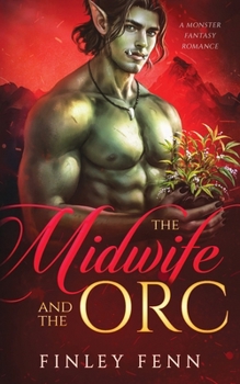 The Midwife and the Orc - Book #5 of the Orc Sworn