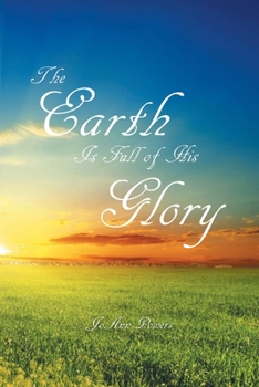 Paperback The Earth is Full of His Glory Book