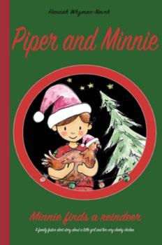 Hardcover Piper and Minnie: Minnie finds a reindeer Book