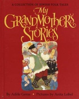 Hardcover My Grandmother's Stories: A Collection of Jewish Folk Tales Book