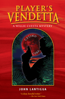Player's Vendetta - Book #1 of the Willie Cuesta Mystery