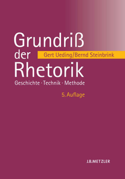 Hardcover Grundriß Der Rhetorik: Geschichte - Technik - Methode [German] Book