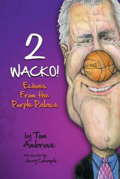 Paperback 2 WACKO! Echoes From the Purple Palace Book