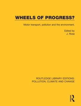 Paperback Wheels of Progress?: Motor transport, pollution and the environment. Book