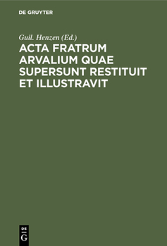 Hardcover Acta fratrum Arvalium quae supersunt restituit et illustravit [Latin] Book
