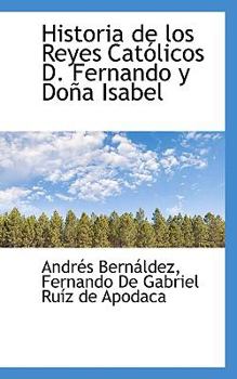 Paperback Historia de Los Reyes Catolicos D. Fernando y Dona Isabel Book