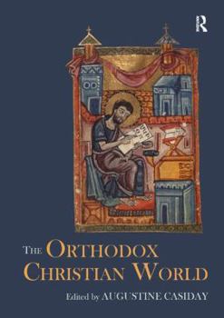 The Orthodox Christian World - Book  of the Routledge Worlds